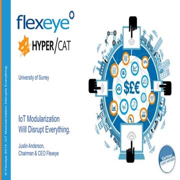 IoTMeetupGuildford#11: IoT Modularization  Will Disrupt Everything - Justin A...