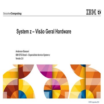 Unisanta - Visão Geral de hardware Servidor IBM System z