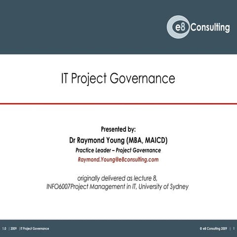 Governing Projects Uni Syd INFO6007 2009