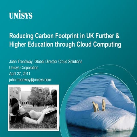Unisys greening of it in higher education   cloud computing