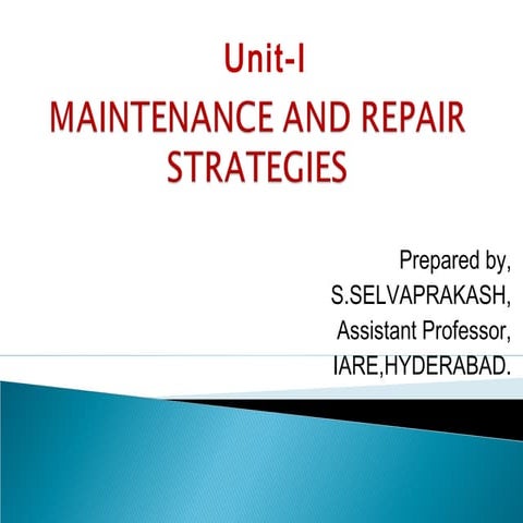 MAINTENANCE AND REPAIR STRATEGIES