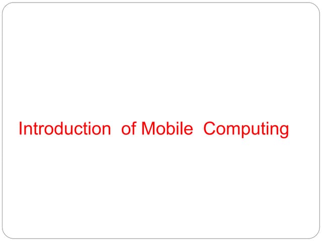 Mobile Computing Unit 1 Gsm Ppt Mobile Computing Unit 1 Gsm Ppt