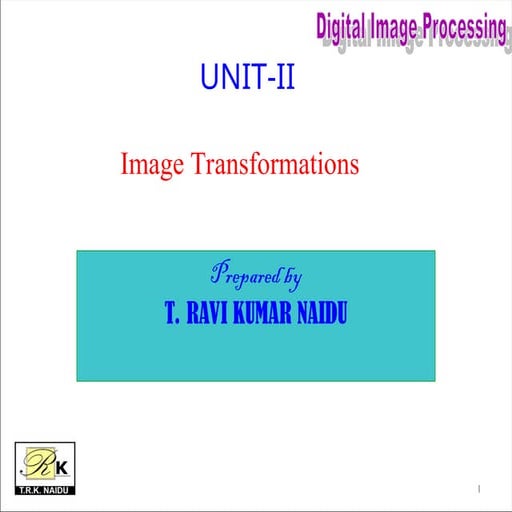 Unit-1.B IMAGE TRANSFORMATIONS and fundamental.ppt