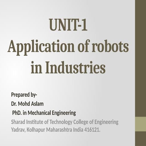 Application of robots in Industries Introduction of Robotics-Overview
