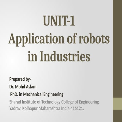 Introduction of Robotics-Overview Application of robots in Industries