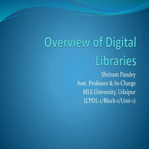 Overview of Digital Libraries | PPTX