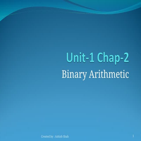 Unit-1 Chap-2.ppt( binary arithmetic bscit)
