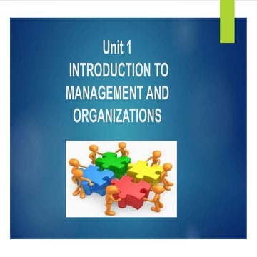 unit-1 MANAGEMENT AND ORGANIZATIONS.pptx