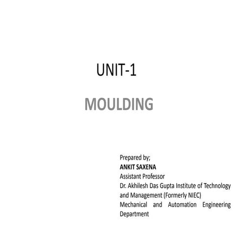 INTRODUCTION TO MOULDING , LECTURE NOTES 