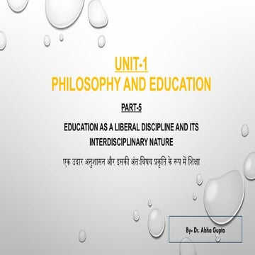 Education as a liberal discipline and its Interdisciplinary nature.pptx