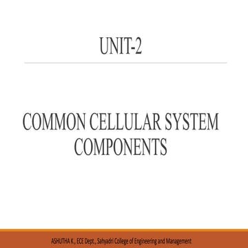 Unit 2 : common cellular system PPT