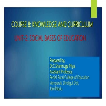 Course 8: Knowledge and Curriculum - Unit 2: Social bases of Education 