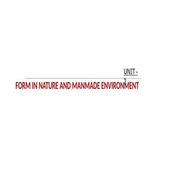 UNIT-2.pptx form in nature and manmade environment