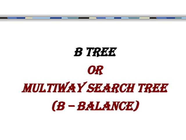 M.E - Computer Science and Engineering-Data structure B tree