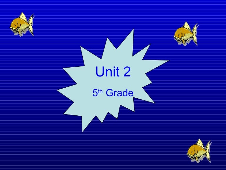 Unit 2 (5th Grade)
