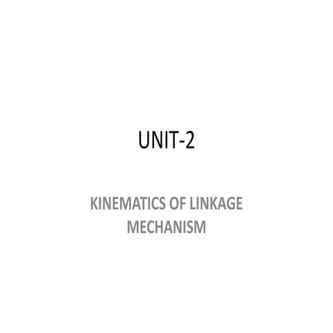 UNIT-2 -KINEMATICS OF LINKAGE MECHANISM.pptx