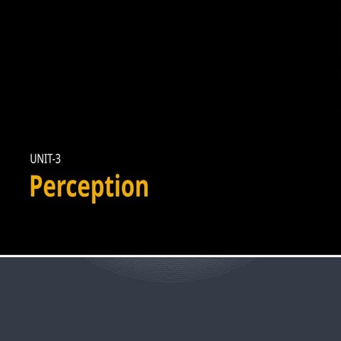 UNIT-2 B PERCEPTION Personality may be understood