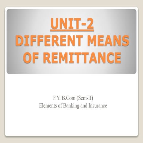 Unit 2 (different means of remittance) (As per syllabus 2017-18)