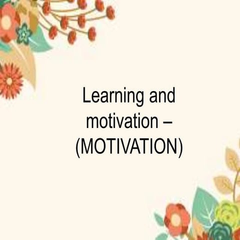 educational psychology - motivation