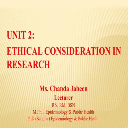 Unit 2,ethical consideration in research
