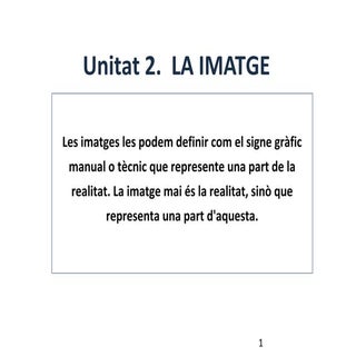 Unit. 2 la imatge