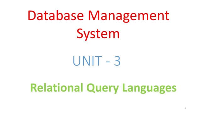 DBMS Unit - 3 - Relational query languages