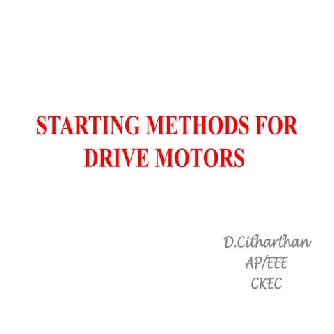 starting methods for the drive motors.pptx