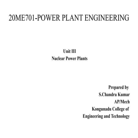 UNIT-3.Nuclear Power Plants. (Power Plant Engineering)