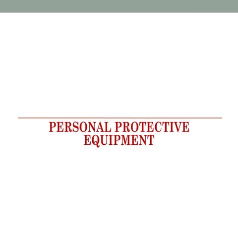 Types and methods of Personal protective equipment