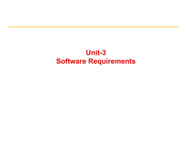 Unit 3-  requirements for software  development 