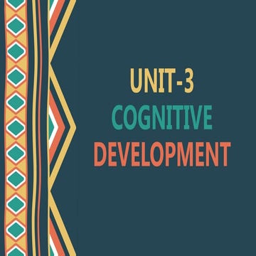 UNIT-3 COGNITIVE DEVELOPMENT 2.0.pptx ppt yarn