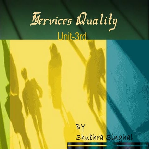 Unit 3 service quality