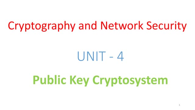 CNS - Unit - 4 - Public Key Cryptosystem 