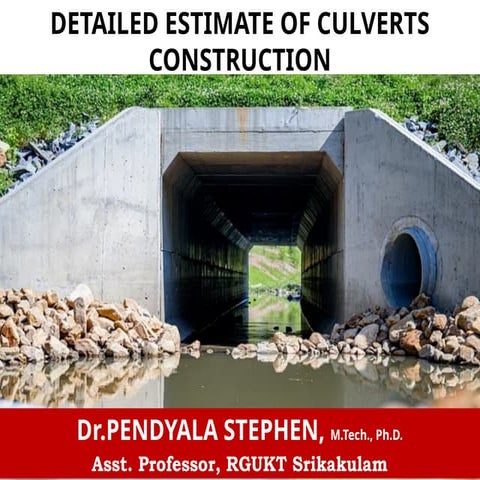 Detailed Estimate and Construction Sequence of Culverts by Dr. Pendyala ...
