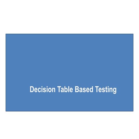 unit-4  Decision Table Based Testing.pptx