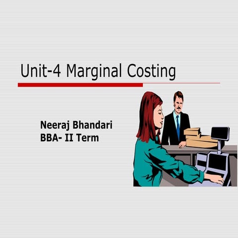 Marginal costing & budgets by Neeraj Bhandari ( Surkhet.Nepal )