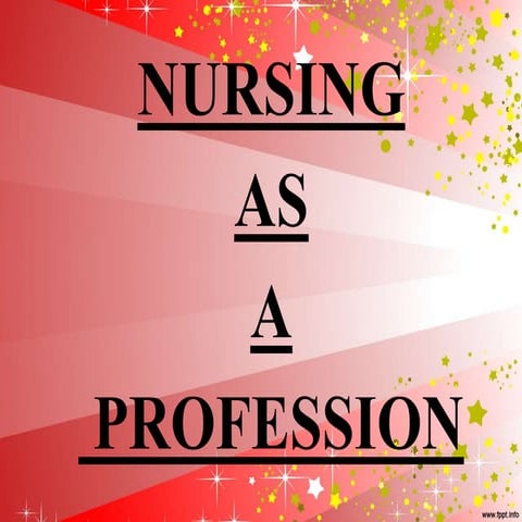 NURSING AS A PROFESSION