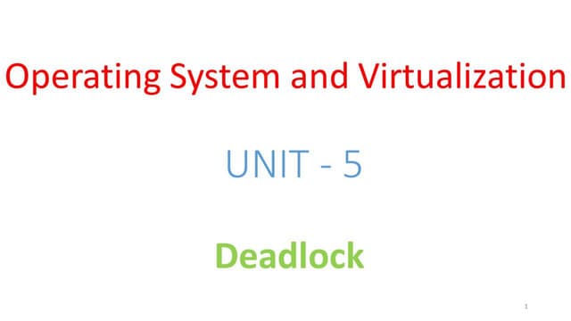OSV - Unit - 5 - Deadlock