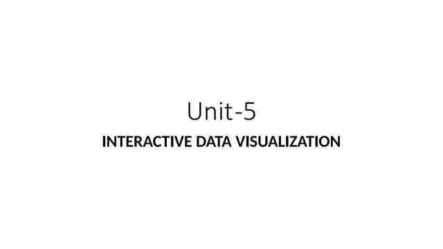 Interactive data visualization unit 5...