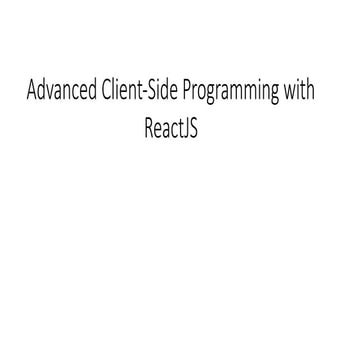 UNIT - 5 ADVANCED CLIENT-SIDE PROGRAMMING WITH REACTJS.pptx