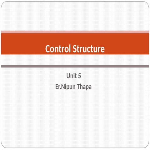 Structured Programming Unit-5-Control-Structure.pptx