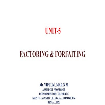 Unit 5  Factoring and Forfaiting - FIS