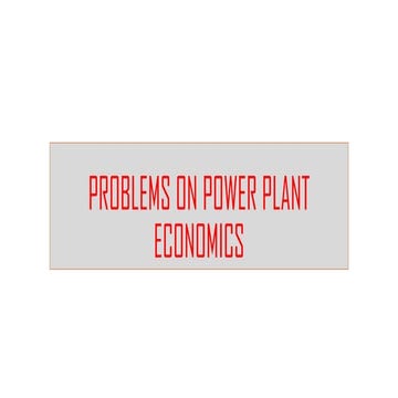 ENERGY, ECONOMIC AND ENVIRONMENTAL ISSUES OF POWER PLANTS(UNIT-5 PROBLEMS).pdf