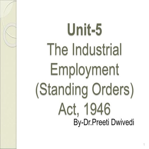 Unit-5 standingordersact1946 (1).pptPOPNIKJHYRTDFSDSADS