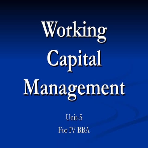 Unit-5 Working Capital Management (FM).ppt