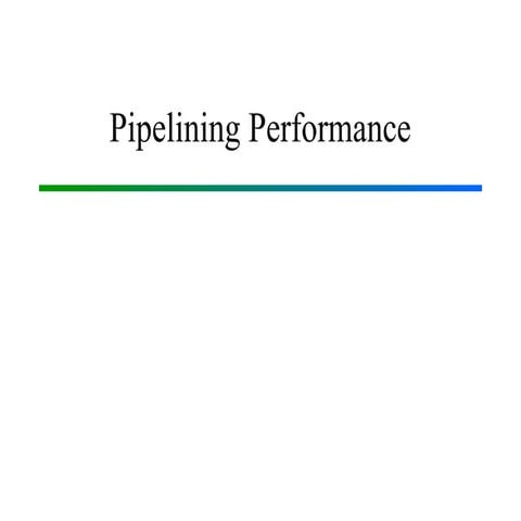 Pipeling performance-Part-1-Pipelining.ppt
