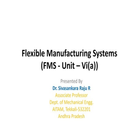 Flexible Manufacturing Systems UNIT-6a-PPT.pdf