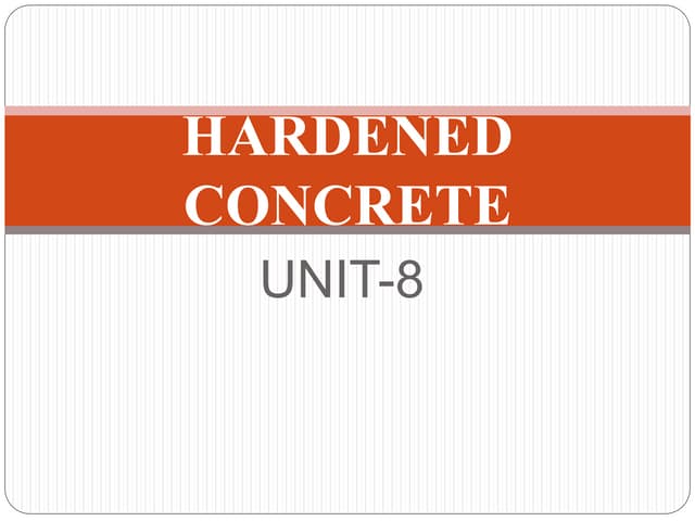 HARDENED CONCRETE in Civil Engineering.pptx