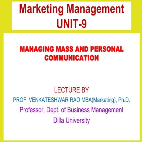 UNIT-9-MANAGING MASS AND PERSONAL COMMUNICATION.ppt