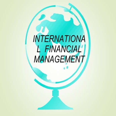 Multinational Financial Management: An Overview